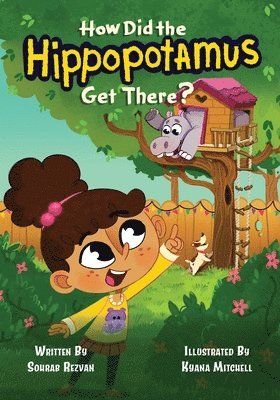 Sohrab Rezvan - How Did the Hippopotamus Get There?, Häftad