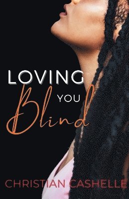 bokomslag Loving You Blind