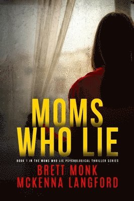 Moms Who Lie 1