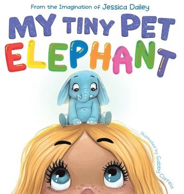 bokomslag My Tiny Pet Elephant