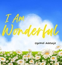 bokomslag I Am Wonderful