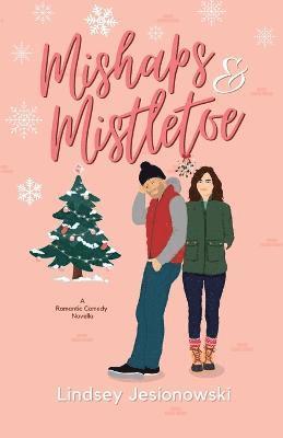 Mishaps and Mistletoe 1