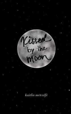 Kissed by the Moon 1