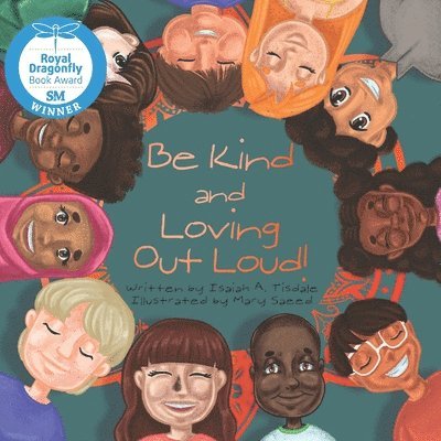 Be Kind and Loving Out Loud! 1