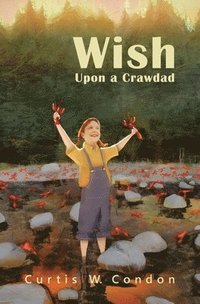 bokomslag Wish Upon a Crawdad