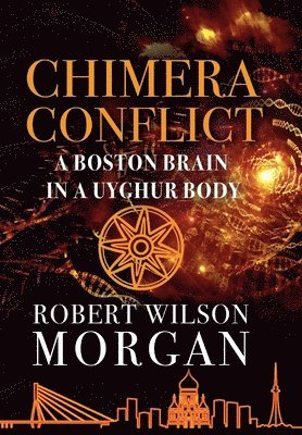 Robert W Morgan, Robert W. Morgan, W Morgan, Robert - Chimera Conflict, Inbunden