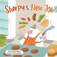 bokomslag Sheepy's New Job (Santo & Sheepy Series)