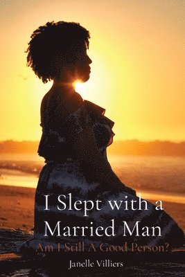 bokomslag I Slept with a Married Man