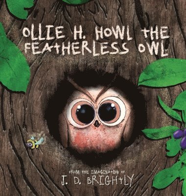 Ollie H. Howl The Featherless Owl 1