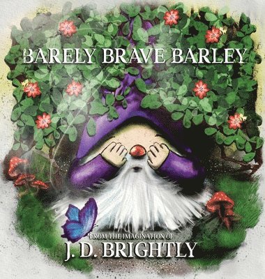 bokomslag Barely Brave Barley