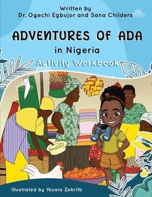 Adventures of Ada In Nigeria Activity Workbook 1