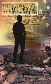 bokomslag We The People: Freedom Lost