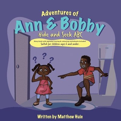 Matthew Jordan Huie - Adventures of Ann & Bobby Hide and Seek ABC, Häftad