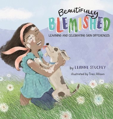 Leanne Stuckey - Beautifully Blemished, Inbunden