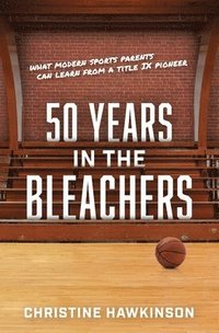 bokomslag 50 Years in the Bleachers