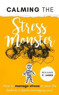 bokomslag Calming the Stress Monster