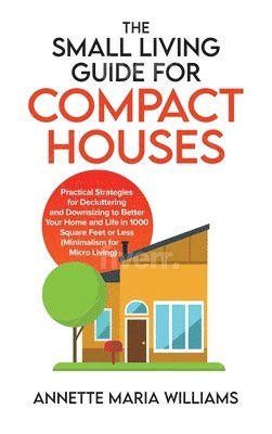 bokomslag Small Living Guide for Compact Houses