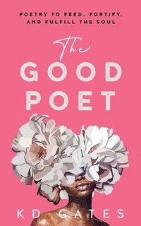 bokomslag The Good Poet