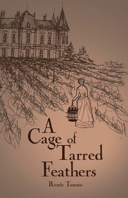 A Cage of Tarred Feathers 1