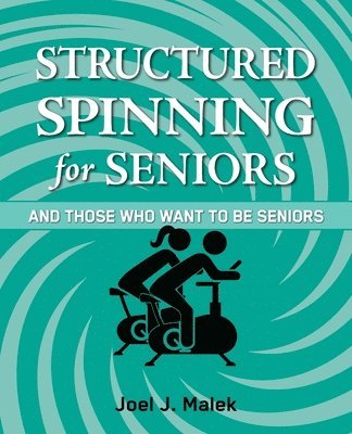 Structured Spinning for Seniors...and Those Who Want to Be Seniors 1