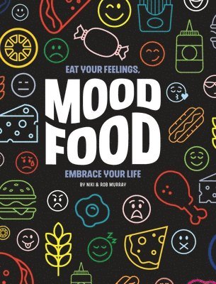 Niki Murray, Rob Murray - Mood Food, Inbunden