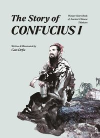 bokomslag The Story of Confucius I