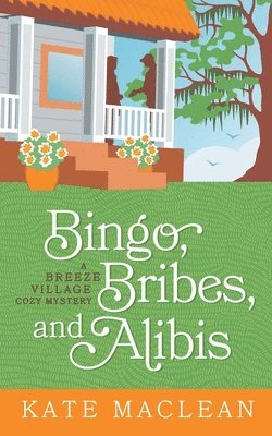 Bingo, Bribes, and Alibis 1