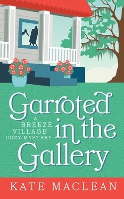 Kate MacLean, Kate Maclean - Garroted in the Gallery, Häftad