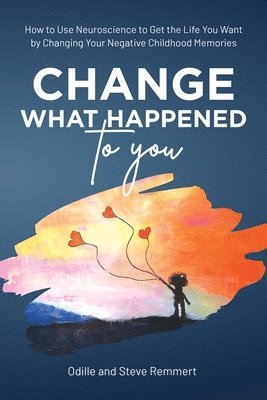 Change What Happened to You 1