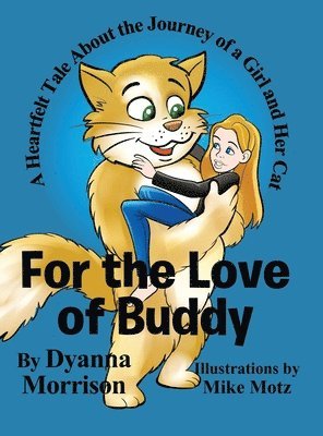 Dyanna Morrison - For the Love of Buddy, Inbunden