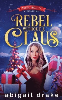 Rebel Without a Claus 1