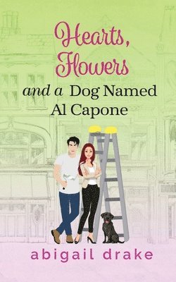 Hearts, Flowers, and a Dog Named Al Capone 1