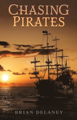Brian Delaney - Chasing Pirates, Häftad