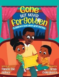 bokomslag Gone but Never Forgotten: A Children's book about grief and loss