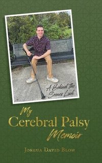 bokomslag My Cerebral Palsy Memoir