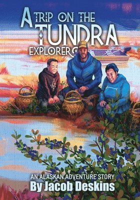 A Trip on the Tundra Explorer 1