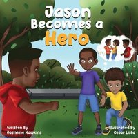 bokomslag Jason Becomes a Hero