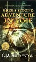 Connie Huddleston - Greg's Second Adventure in Time, Inbunden. Tillgänglighet: Lägg i varukorg