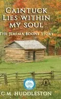Connie Marie Huddleston - Caintuck Lies Within My Soul, Inbunden. Tillgänglighet: Lägg i varukorg
