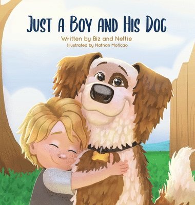 Biz And Nettie, Biz and Nettie - Just a Boy and His Dog, Inbunden. Tillgänglighet: Tillfälligt slut