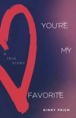 Ginny Priem - You're My Favorite, Häftad