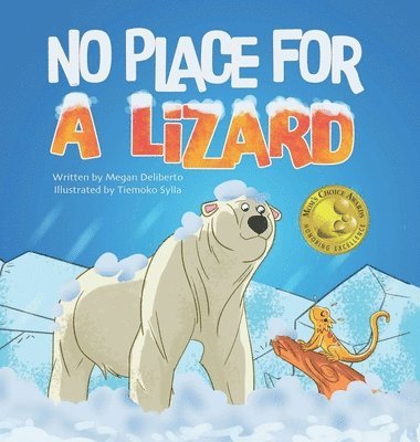 Megan Deliberto - No Place for a Lizard, Inbunden