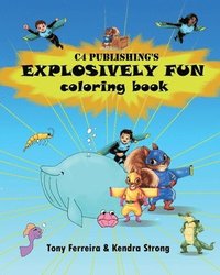 bokomslag C4 Publishing's Explosively Fun Coloring Book