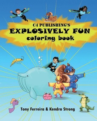 bokomslag C4 Publishing's Explosively Fun Coloring Book