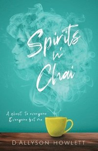 bokomslag Spirits n' Chai
