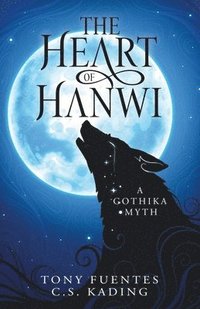 bokomslag The Heart of Hanwi