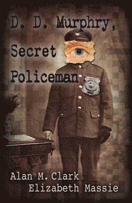 D. D. Murphry, Secret Policeman 1