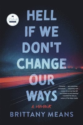 bokomslag Hell If We Don't Change Our Ways: A Memoir