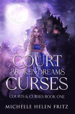 bokomslag A Court of Broken Dreams & Curses