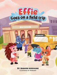 bokomslag Effie Goes on a Field Trip